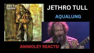 First Time Reaction  JETHRO TULL  AQUALUNG [upl. by Ettelracs216]