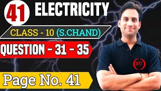 S chand Physics Class 10 Solutions Chapter 1  Electricity class 10 S chand Que31  35 pgno41 [upl. by Senoj427]