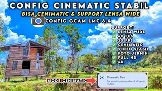 SUPPORT CINEMATIC amp VIDEO STABIL SEPERTI IPHONE  GCAM LMC 84 BISA LENSA WIDE [upl. by Gytle529]