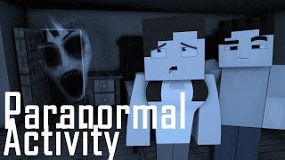 Minecraft Parody  PARANORMAL ACTIVITY  Minecraft Animation [upl. by Mccreary]