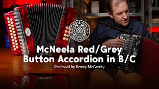 Benny McCarthy reviews the McNeela Red and Grey Button Accordion for Beginners [upl. by Cerelly]