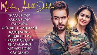 Mankirt Aulakh New Song 2024  New Punjabi Jukebox  Mankirt Aulakh New Songs  New Punjabi Songs [upl. by Drawyah]