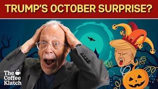 Trumps October Surprise  The Coffee Klatch with Robert Reich [upl. by Marquardt948]