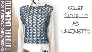 Tutorial Uncinetto  Gilet Gioiello Facile e Veloce da Fare [upl. by Dnalerb]