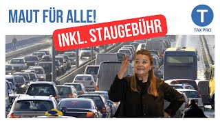 Maut für Alle I DAS sind die Pläne inkl Staugebühr Strafe für eAutos [upl. by Nolyaj514]