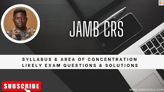 JAMB 2025 CRS Syllabus amp Areas Of Concentration [upl. by Margaretta478]