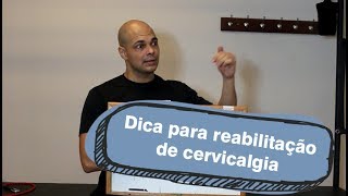 Dicas para reabilitação de cervicalgia [upl. by Megargee]