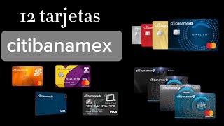 CItibanamex 12 tarjetas de crédito con su principal beneficio [upl. by Dionisio372]