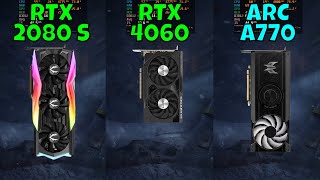 RTX 4060 vs ARC A770 vs RTX 2080 Super Benchmark in 9 Games at 1440p 2024 [upl. by Lorou]