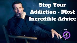 Stop Your Addiction  Most Incredible Advice  Tony Robbins TV [upl. by Gentry]