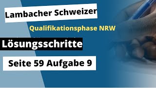 Seite 59 Aufgabe 9 Lambacher Schweizer Qualifikationsphase Lösungen NRW [upl. by Gutow18]