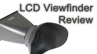 LCD Viewfinder for DSLRs Review [upl. by Lek453]