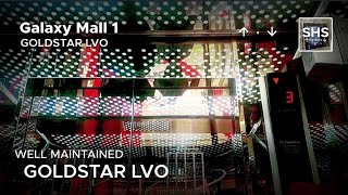 Goldstar LVO  Galaxy mall 1 [upl. by Ardnohs427]