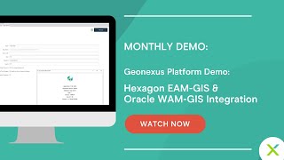 The Geonexus Integration Platform for Hexagon EAMGIS amp Oracle WAMGIS Integration [upl. by Halliday558]