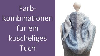 Farbkombinationen Dreieckstuch Seaqual amp Cotton von Schulana und Premia von LAMANA [upl. by Jock]