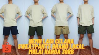 SHOPEE HAUL CELANA PENDEK SWEATPANTS 30RB AN  REKOMENDASI BUAT OLAHRAGA amp TRAVELING 😁 [upl. by Uphemia]