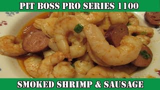 Smoked Shrimp amp Sausage  Pit Boss Pro Series 1100  Pit Boss Grills [upl. by Viccora]