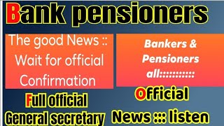 Bank pensioners  Official listen  Soon official for all  Monetary News good [upl. by Ornstead]