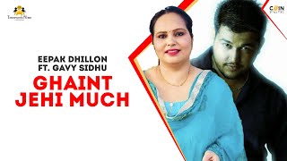 Ghaint Jehi Muchh By Deepak Dhillon Ft Gavy Sidhu Full Song Teamwork Filmz [upl. by Shaeffer]