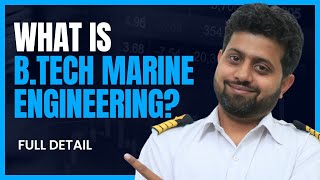 What is BTech Marine Engineering  Marine Engineering Knowledge [upl. by Neala]