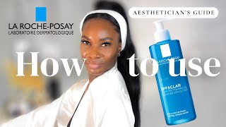 How to use La RochePosay Effaclar Purifying Foaming Gel Cleanser for Oily BlemishProne Skin [upl. by Ecirb653]