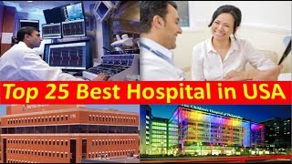 Top 25 Best Hospitals in USA Top 25 USA Hospitals List [upl. by Neilson86]