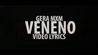 Gera MXM  Veneno Video con letra [upl. by Larred]