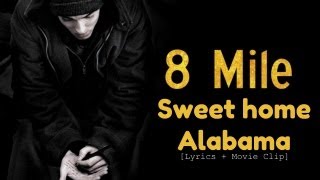 8 MILESweet home Alabama LYRICS MOVIE CLIP [upl. by Yelkrab]