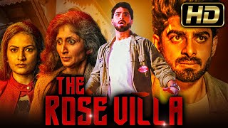 The Rose Villa HD  Horror Superhit Hindi Dubbed Movie l Dheekshith Shetty Swetha Varma [upl. by Aneahs]