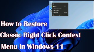 How to Restore Classic Right Click Context Menu in Windows 11 [upl. by Aliled]