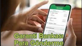 Garanti Bankası Para Gönderme  Garanti Bankası Fast İle Para Gönderme [upl. by Zavala]