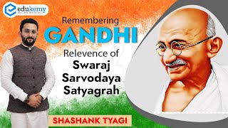 Relevance of Gandhian Ideology Swaraj Sarvodaya amp Satyagrah  Shashank Tyagi  PSIR UPSC CSE [upl. by Adnohsor]