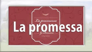 La promessaslow verAsRossiniaccompaniment・伴奏（楽譜付き） [upl. by Nea]