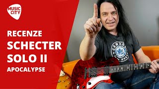 Recenze Schecter SoloII Apocalypse Red Reign [upl. by Onibas200]