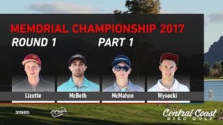 2017 Memorial MPO Round 1 Part 1  Lizotte McBeth McMahon Wysocki [upl. by Alleciram]