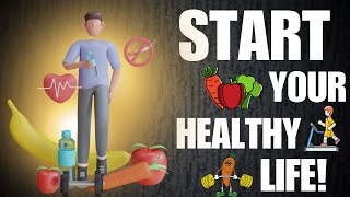 How to Change to a Healthy Lifestyle Easy Steps [upl. by Eyr]