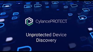 CylancePROTECT Unprotected Device Discovery [upl. by Anecusa]