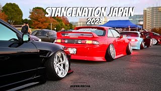 STANCENATION JAPAN 2023  スタンスネーション・ジャパン  JDM  USDM [upl. by Niwrud]