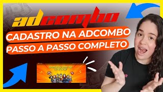 COMO FAZER CADASTRO NA ADCOMBO E COMEÇAR A LUCRAR  PASSO A PASSO [upl. by Nuhs]