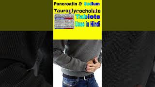 pancreatin and Sodium Tauroglycocholate Tablets Uses in Hindi [upl. by Hitoshi]