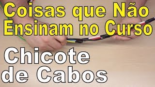 Como Fazer o Chicote de Cabos Elétricos Coisas que não Ensinam nos Cursos [upl. by Gluck]