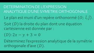 Symétries Orthogonales  Expressions analytiques 01 [upl. by Aseral388]