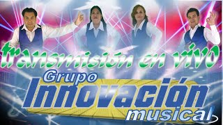 GRUPO INNOVACION MUSICAL TRANSMISION EN VIVO [upl. by Armond]