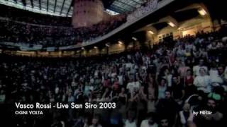 Vasco Rossi  Live San Siro 2003  Ogni Volta [upl. by Yriek460]