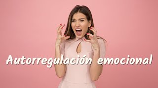 Estrategias de autorregulación emocional en adultos [upl. by Aneej]