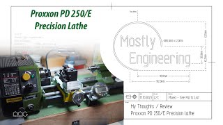 Proxxon PD 250E Precision Lathe Review  My thoughts after using it for over a Year [upl. by Murdocca]