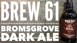 Brew 61 BDA Bromsgrove Dark Ale By Brew 61 Brewery  British Craft Beer Review [upl. by Bertila]