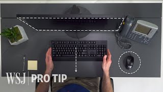 Ergonomics Expert Explains How to Set Up Your Desk  WSJ Pro Tip [upl. by Cully]