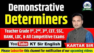 Demonstrative Determiners  English Grammar  All Competitive Exams  Kartar Sir  KT Sir English [upl. by Moll]