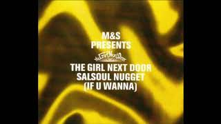 Salsoul Nugget If U Wanna The Girl Next Door  Audio World [upl. by Ziegler]